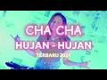 Download Lagu DJ CHA CHA ( HUJAN - HUJAN ) VAREL KAONSENG TERBARU 2024