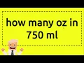 how many oz in 750 ml