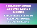 Install Letasoft Sound Booster 1 20 9 2024 Edition on PC