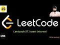 130 Leetcode 57 Insert Interval Javascript