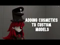How to add cosmetics to custom models in sfm