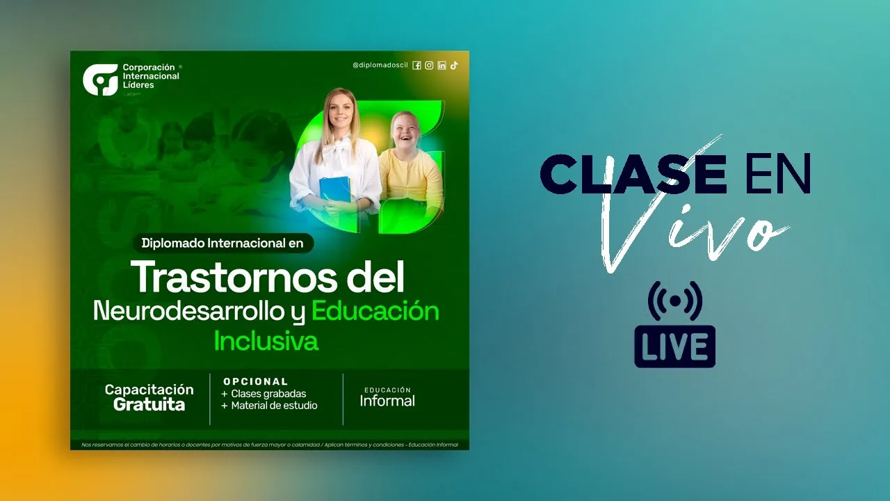 Clase 2: Diplomado en Trastornos del Neurodesarrollo y Educación Inclusiva (13/06/25)