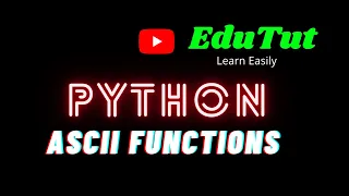 ASCII Functions Python Programming Language EduTut Learn Easily in Tamil