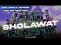 Lagu DJ SHOLAWAT CLARITY TERBARU 2023 | CEK SOUND VERSION SLOW BASS PALING ADEM