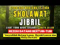 Download Lagu SHOLAWAT JIBRIL MANJUR – SHOLAWAT PEMBUKA PINTU REZEKI \u0026 KEBAHAGIAAN
