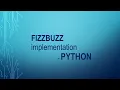 Python practice for beginner - FizzBuzz Explained