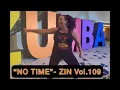 Download Lagu “NO TIME”/Zumba/ZIN VOL. 109/Hip-Hop/Gizzle \u0026 Khalif