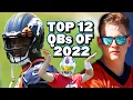 Ranking The BEST 12 NFL Quarterbacks for 2022