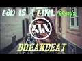 Lagu Dj God is a girl breakbeat 2021 terbaru remix