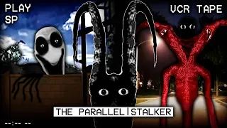 THE PARALLEL: OS INFAMES STALKERS DA VIDA REAL
