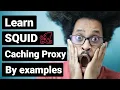 SQUID Caching Proxy Server Basics REVEALED with Examples for Ubuntu 20 04 3 STEP by STEP