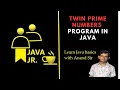 Twin Prime Numbers in Java