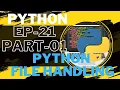 Python Course in Hindi EP 21 Part-01 Python File Handling file modes reading and closing file