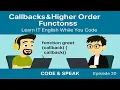 20 Callbacks Higher-Order Functions