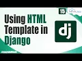 How to Render an HTML Template as Response Django Framework Django Tutorial