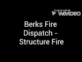 Berks Fire Dispatch - Structure Fire