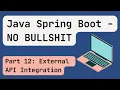 Java Spring Boot 2024 Part 12 External API Integration