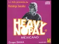 HEAVY NOPAL*BUSCANDO TRABAJO