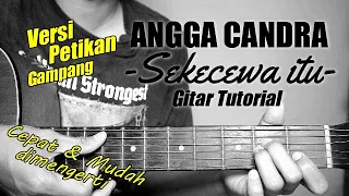Download (Gitar Tutorial) ANGGA CANDRA - Sekecewa Itu (Versi Petikan) |Mudah \u0026 Cepat dimengerti untuk pemula MP3