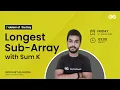 Longest Sub-Array with Sum K Problem of the Day 22 Siddharth Hazra