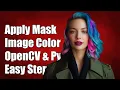 How to Apply a Colored Mask to an Image Using OpenCV and Python