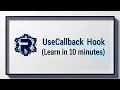 useCallback Hook Learn in 10 minutes ReactJS Essentials