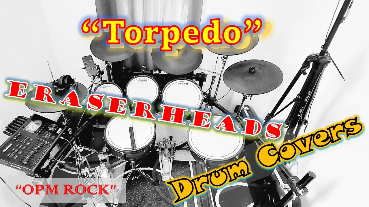 Torpedo - Eraserheads (drum cover #29)