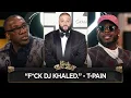 “F*ck DJ Khaled.” - T-Pain I CLUB SHAY SHAY