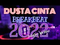 Download Lagu DJ DUSTA CINTA BREAKBEAT 2022 HAJAR BRO