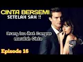Download Lagu Bab 16. Orang tua ikut campur masalah Cinta