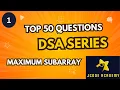Maximum Subarray Top 50 Questions DSA Series Jcode Academy