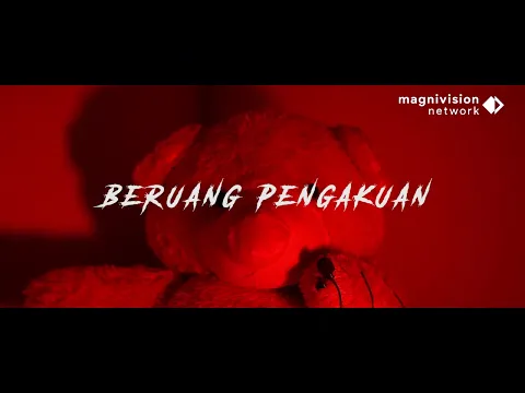 Download MP3 BERUANG PENGAKUAN | Magnivision Network