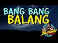 Lagu BANG BANG BALANG - DJ BUTONG REMIX