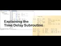 Explaining The Time Delay Subroutine