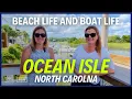 Ocean Isle NC Beach Life Boat Life and Everything In Between