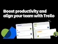 Boost productivity and align your team with Trello