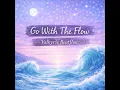 Go with the Flow (2026 Remaster)