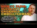 How to Farm Elegantly Engraved Embellishment in World of Warcraft Dragonflight