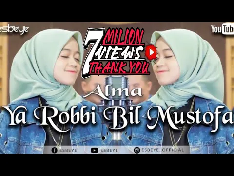 Download MP3 Ya Robbi Bil Mustofa || ALMA ESBEYE