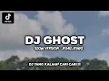 DJ GHOST JEDAG JEDUG FULL BEAT SLOW VERSION VIRAL TIK TOK TERBARU 2022 - YANG KALIAN CARI CARI