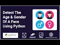 Detect The Age Gender Of A Face Using PythonAi programming