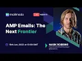 AMP Emails - The Next Frontier