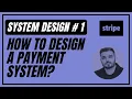 1 How To Design A Payment System Interview Preparation System Design Interview
