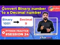 Convert Binary to Decimal in Python Python Practice 24 Newtum Solutions