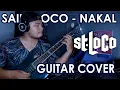 Download Lagu ST.  LOCO - NAKAL (GUITAR COVER)