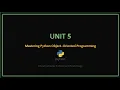 Python Programming Unit 5 Object-Oriented Programming OOP in Python Classes Inheritance