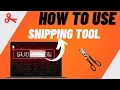 How To Use Snipping Tool - Easily Take Screenshot In Computer