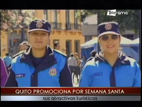 Quito promociona por semana santa sus atractivos turísticos