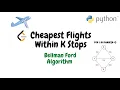 Cheapest Flights Within K Stops Bellman Ford Algorithm Python Solution