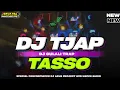 Lagu DJ TJAP TASSO GULALI VIRAL TIK TOK BY AGUS PROJECT